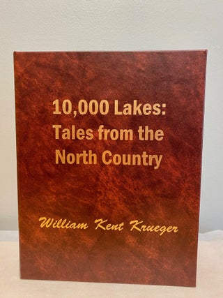 10,000 Lakes: Tales From The North Country. William Kent Kreuger.