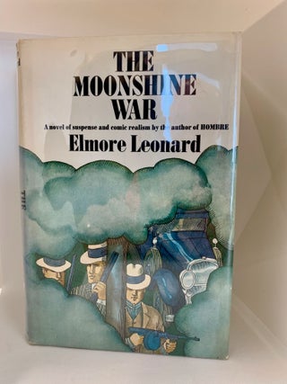 MOONSHINE WAR. ELMORE LEONARD.
